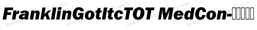 FranklinGotItcTOT MedCon字体转换